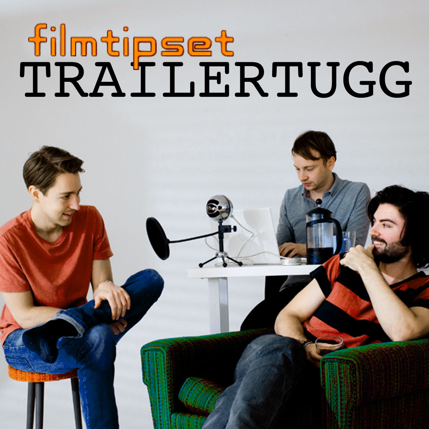 Trailertugg, Filmtipset, Podcast