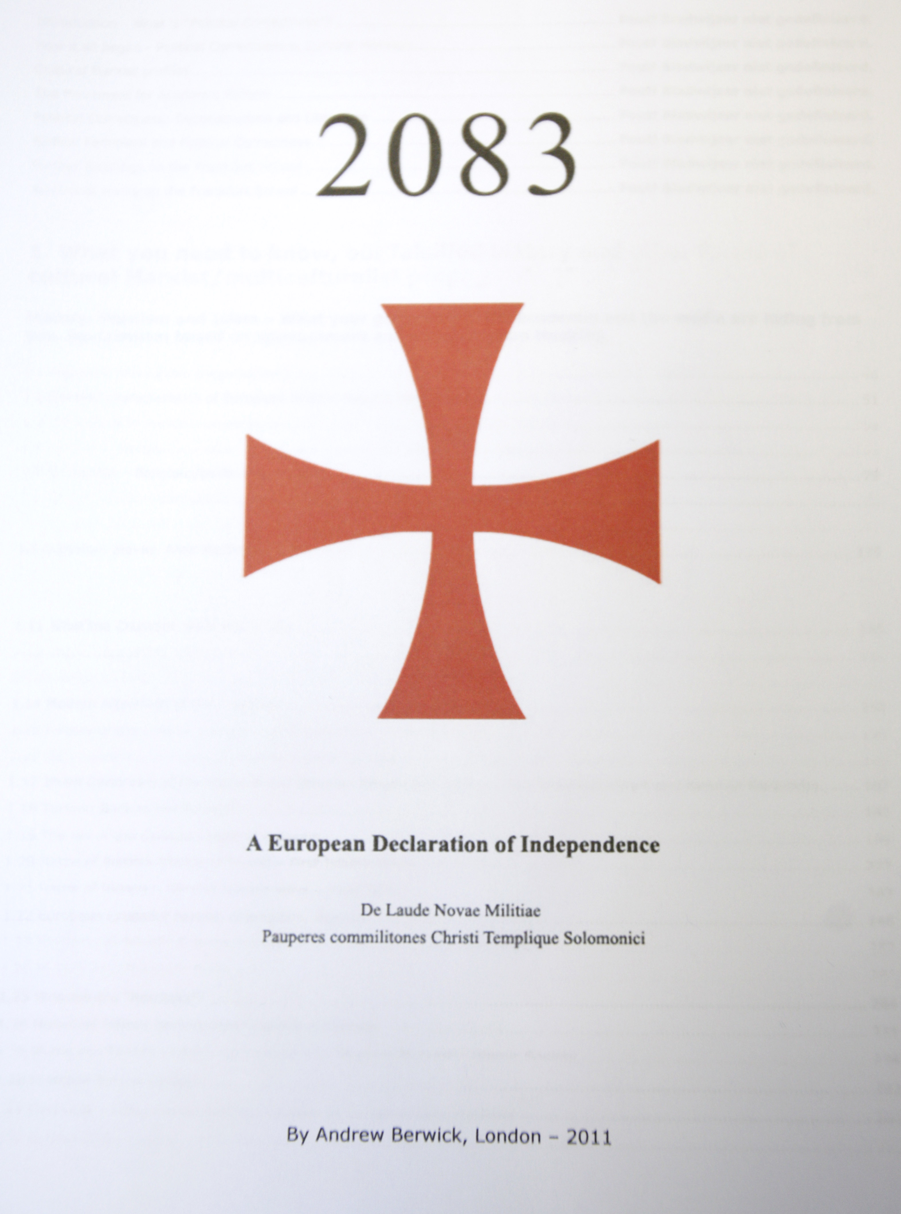 Breiviks 1 500 sidor långa manifest, "2083 A European Declaration of Independence" där han presenterar sin ideologi.