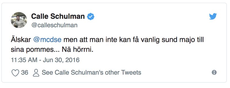 Calle Schulman undrar varför man inte kan få majonnäs på McDonald's