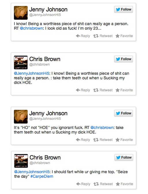 Chris Browns hårda tweets riktade mot Jenny Johnson var allt annat än civiliserade. Han skrev bland annat att han ville prutta i hennes ansikte samtidigt som hon gav honom en avsugning. Chris Browns hårda tweets riktade mot Jenny Johnson var allt annat än civiliserade. Han skrev bland annat att han ville prutta i hennes ansikte samtidigt som hon gav honom en avsugning.