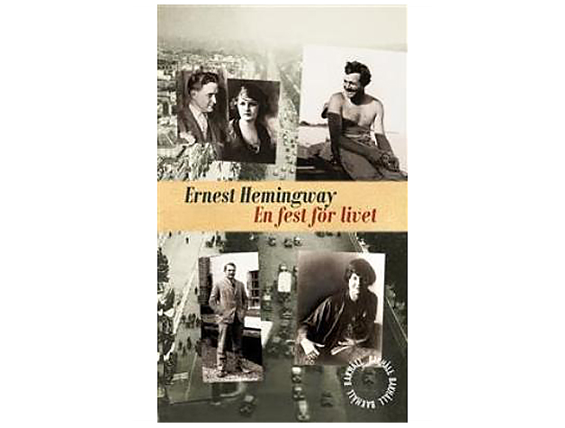 En fest för livet av Ernest Hemingway En fest för livet av Ernest Hemingway