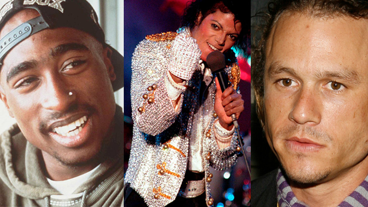 Tupac Shakur, Michael Jackson och Heath Ledger.