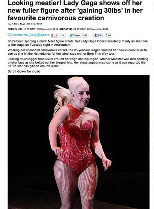 När Lady Gaga uppträdde i september 2012 uppmärksammade flera tidningar hennes nya vikt. När Lady Gaga uppträdde i september 2012 uppmärksammade flera tidningar hennes nya vikt.