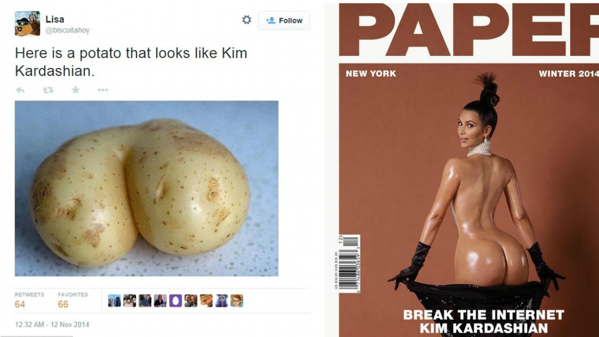 Kims rumpa jämförs bland annat med en potatis. 